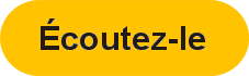 Écoutez-le